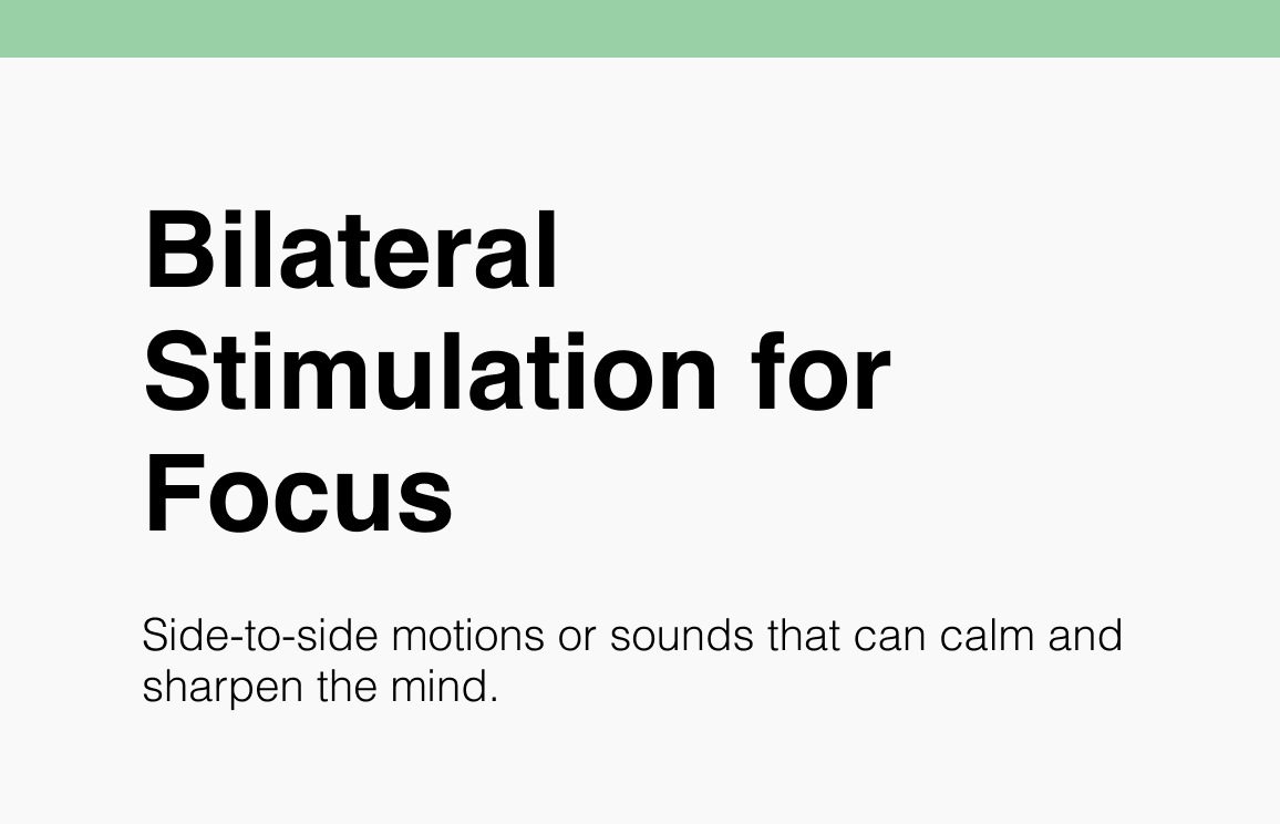 Bilateral Stimulation for Focus