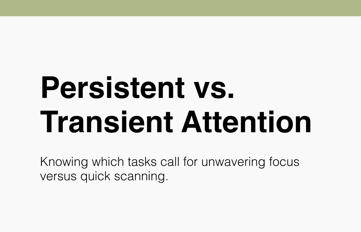 Persistent vs. Transient Attention